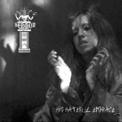 Sermon Of Foulness : His Hateful Embrace